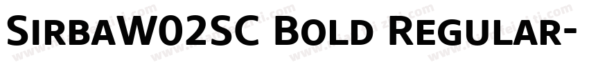 SirbaW02SC Bold Regular字体转换